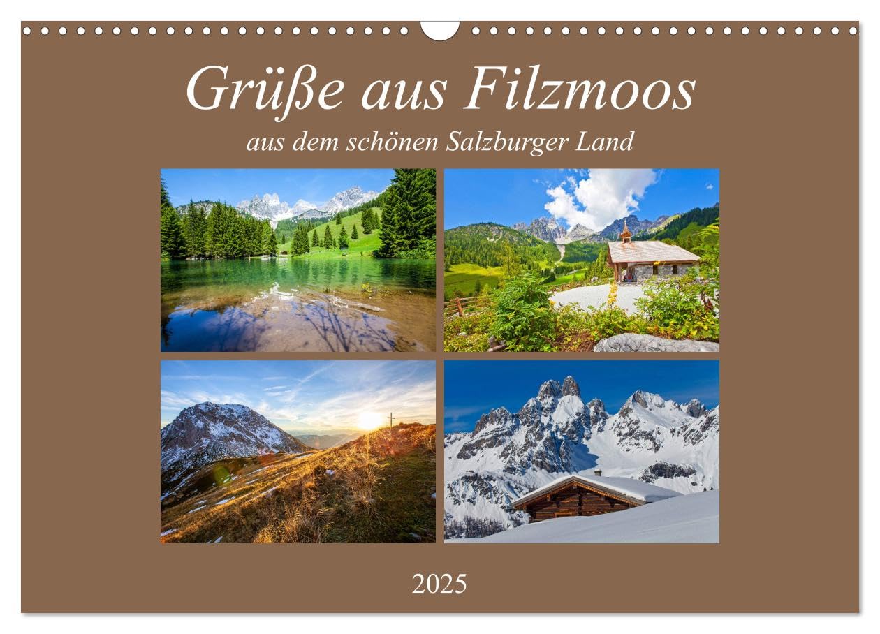Grüße aus Filzmoos (Wandkalender 2025 DIN A3 quer), CALVENDO Monatskalender: Impressionen aus dem schönen Filzmoos (CALVENDO Orte)