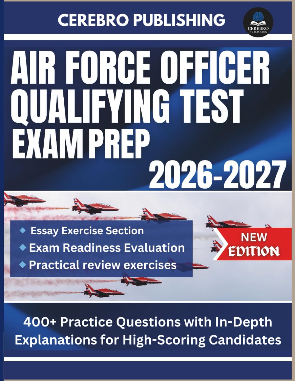 AIR FORCE OFFICER QUALIFYING TEST EXAM PREP 2026-2027: 400+ Practice Questions with In-Depth Explanations for High-Scoring Candidates