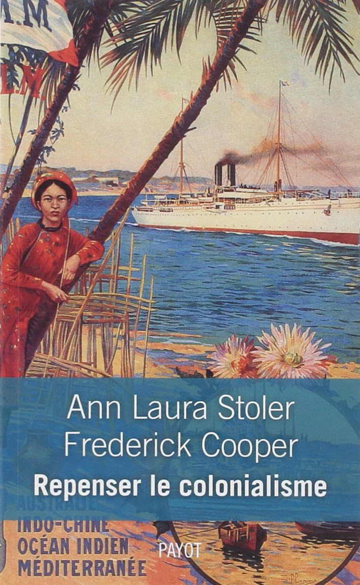 Repenser le colonialisme (Histoire Payot) (French Edition)