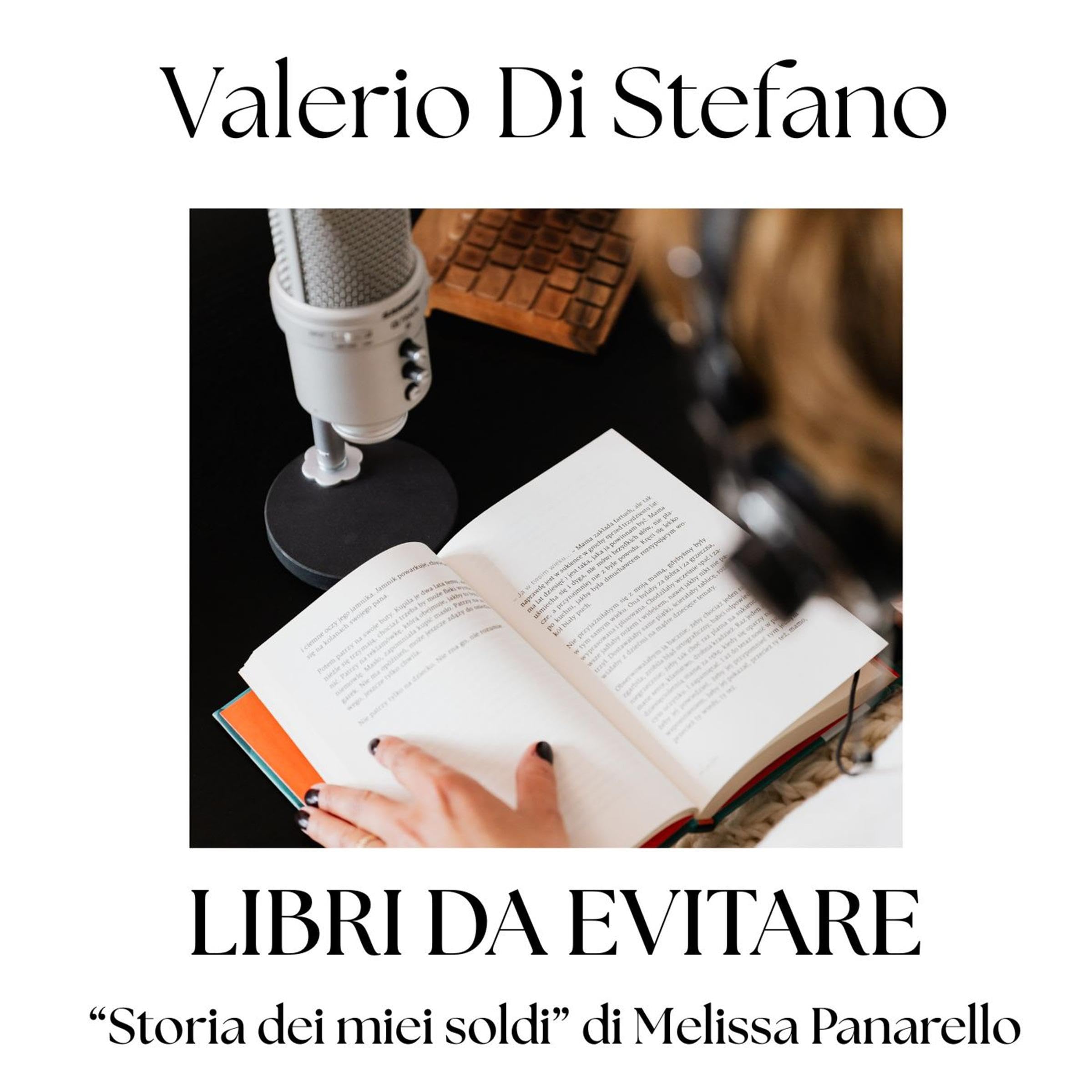 Libri da evitar: "Storia dei miei soldi" di Melissa Panarello
