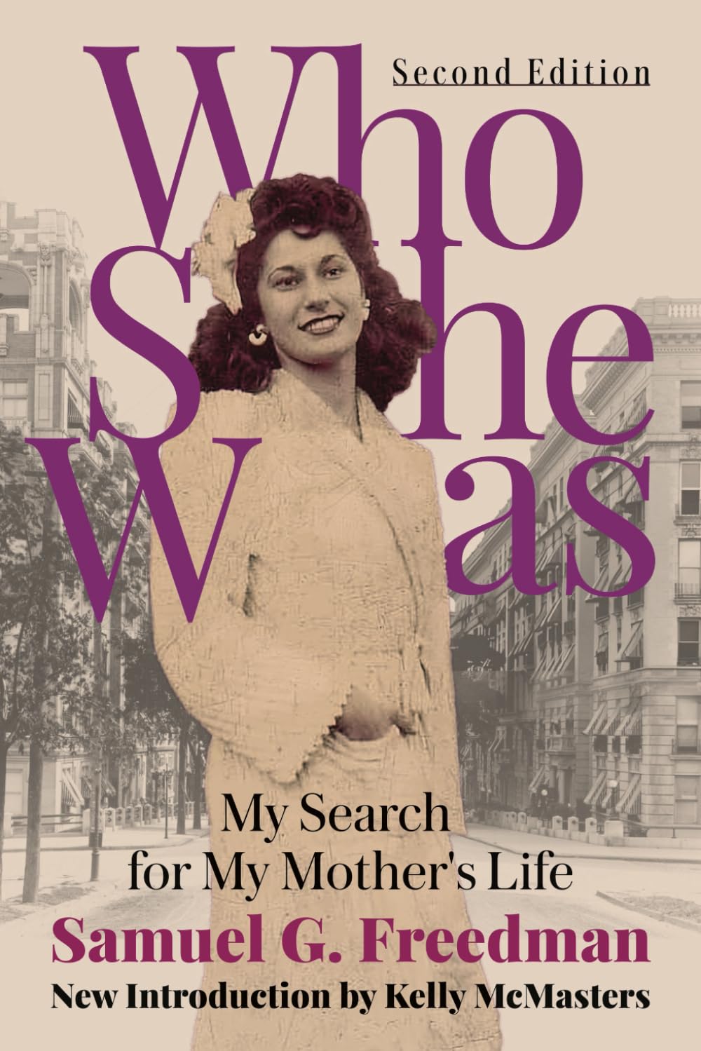 Who She Was: My Search for My Mother’s Life