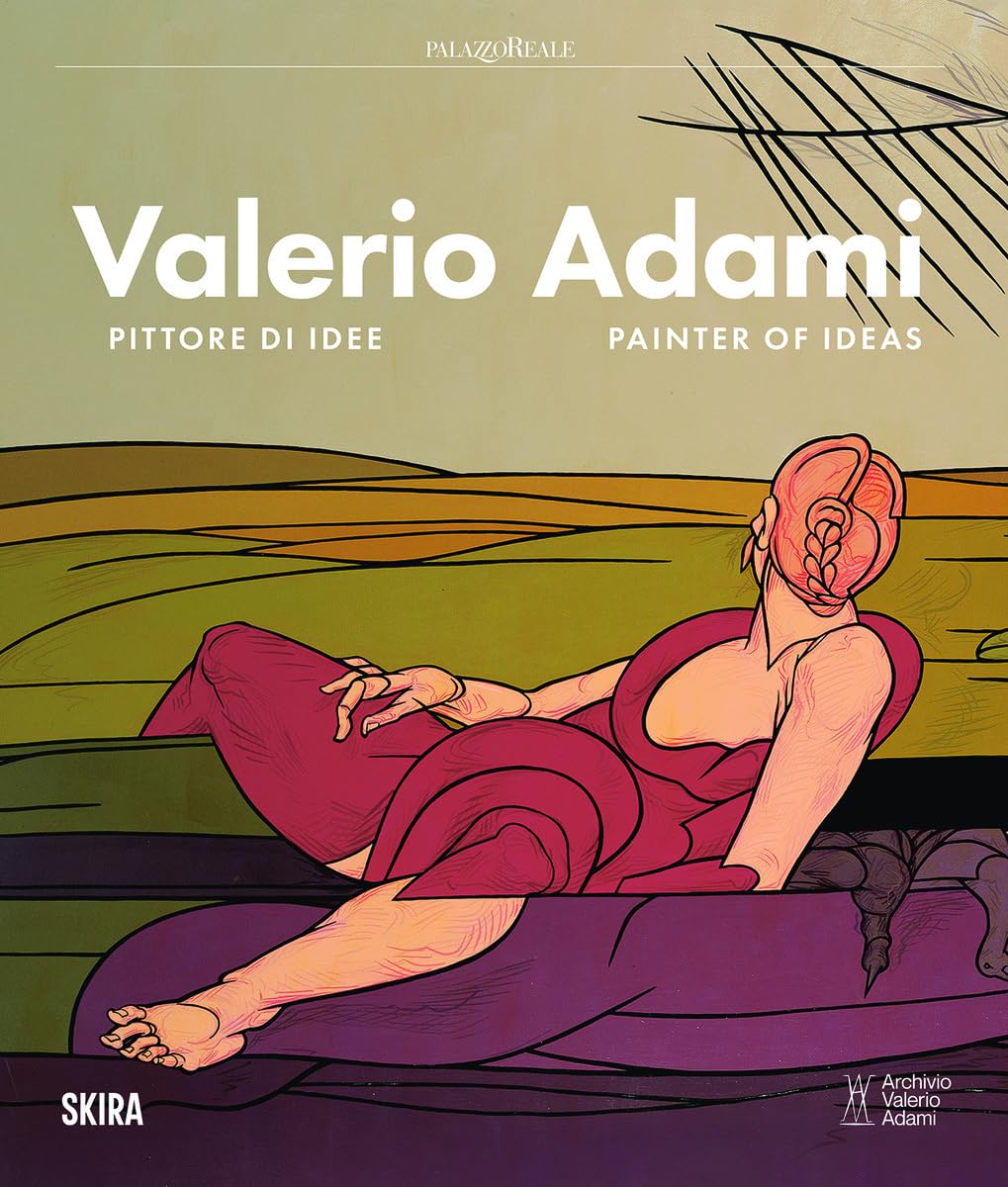 Valerio Adami. Pittore di idee-Painter of ideas. Ediz. illustrata