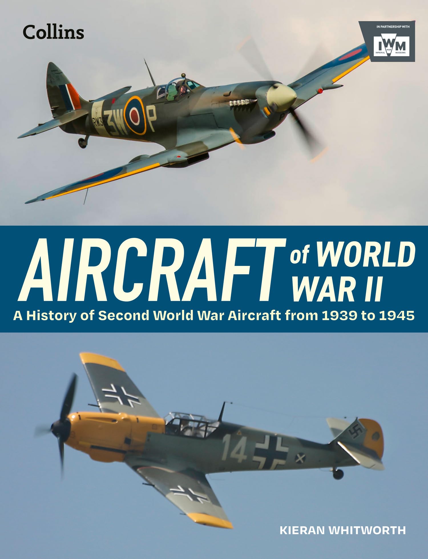 Aircraft of World War 2: A History of Second World War Aircraft from 1939 to 1945