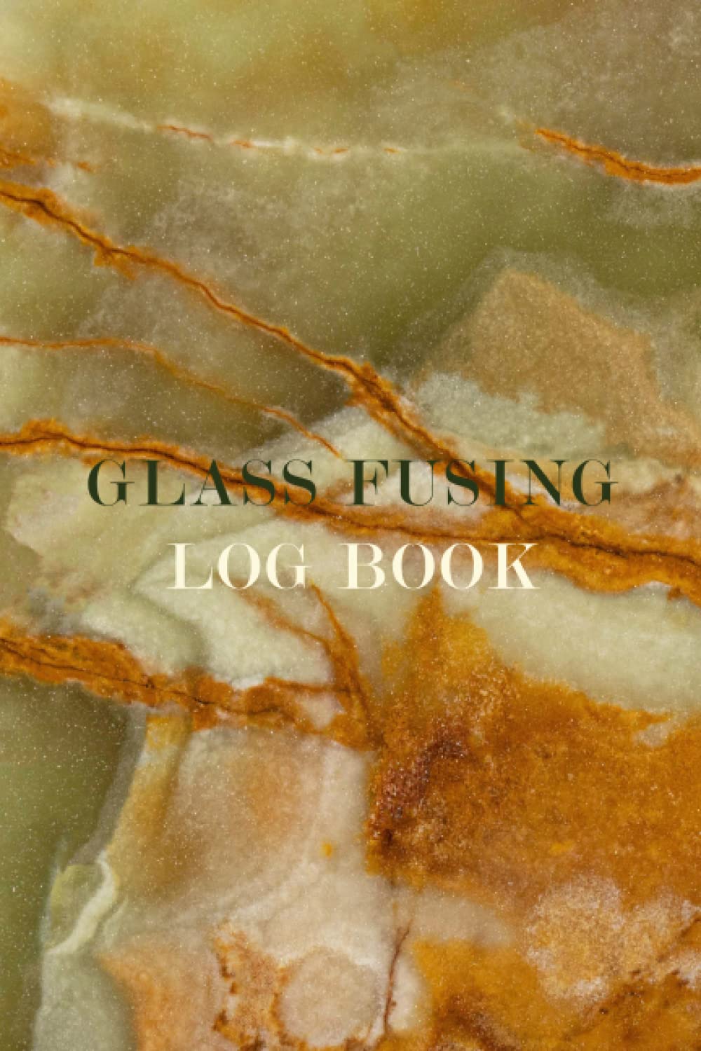 Independently published Glass Fusing Log Book: Glass Fuser's Notebook For Fused Glass Artists, The Perfect Glass Fusing Process Organizer for Fused Glass Artists