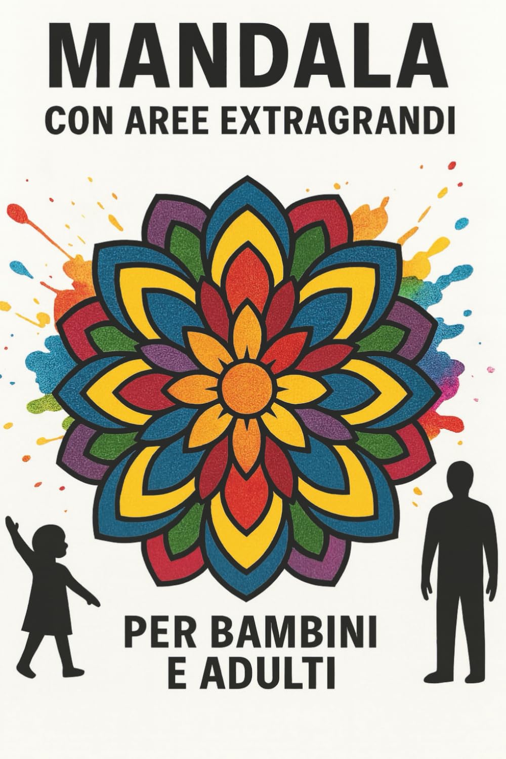 Il mio Mandala con aree extra large - oltre 50 mandala per bambini, adulti e ragazzi in cerca di un mandala di abilità