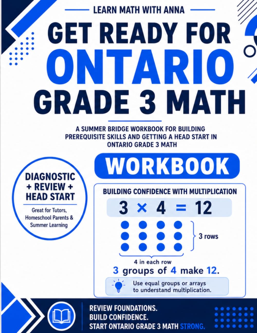 Get Ready for Grade 3 Ontario Math: A Summer Bridge Workbook: For Building Prerequisite Skills and Getting a Head Start in Math Class (Get Ready for Ontario Math Class)