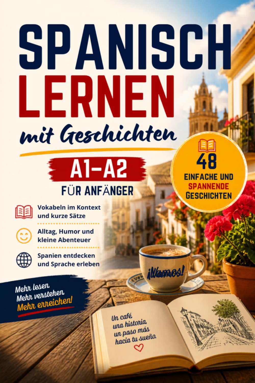 Kurzgeschichten auf spanisch einfach: Unterhaltsame Erzählungen für Spanischlerner – Einfache Geschichten zum Üben der Sprache (Spanisch lernen mit Spaß, Kultur und kleinen Abenteuern)
