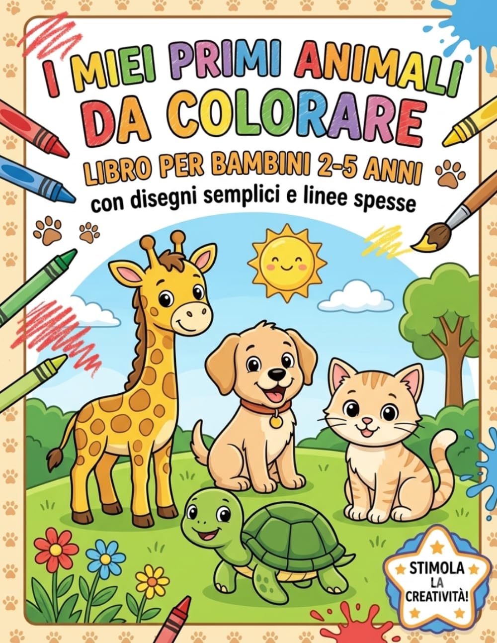 I Miei Primi Animali da Colorare: Libro per bambini con disegni semplici e linee spesse. Divertenti animali da scoprire per età 2-5 anni