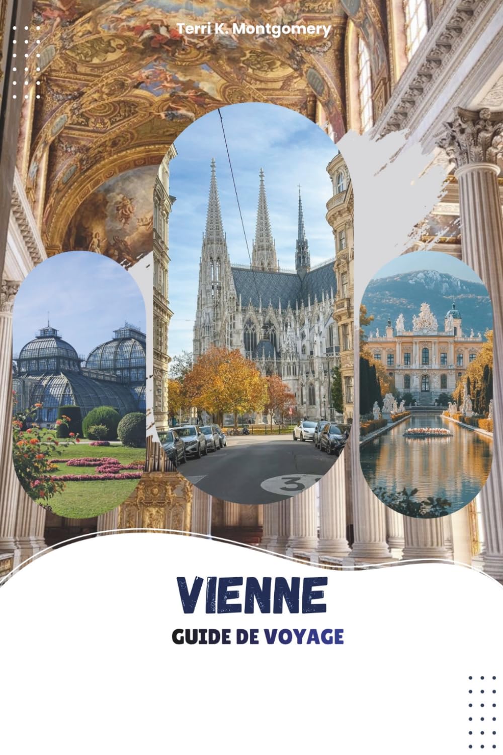 VIENNE GUIDE DE VOYAGE 2026: Principales attractions, gastronomie locale, excursions d'une journée, expériences culturelles et conseils pratiques de voyage