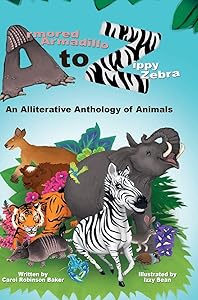 Armored Armadillo to Zippy Zebra