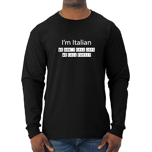 Italians-inspired Humor Gift, Great Christmas Present for an Uncle - We Do Not Call Cops Funny Italy Men Women Multi Size Black Long Sleeve T-shirt