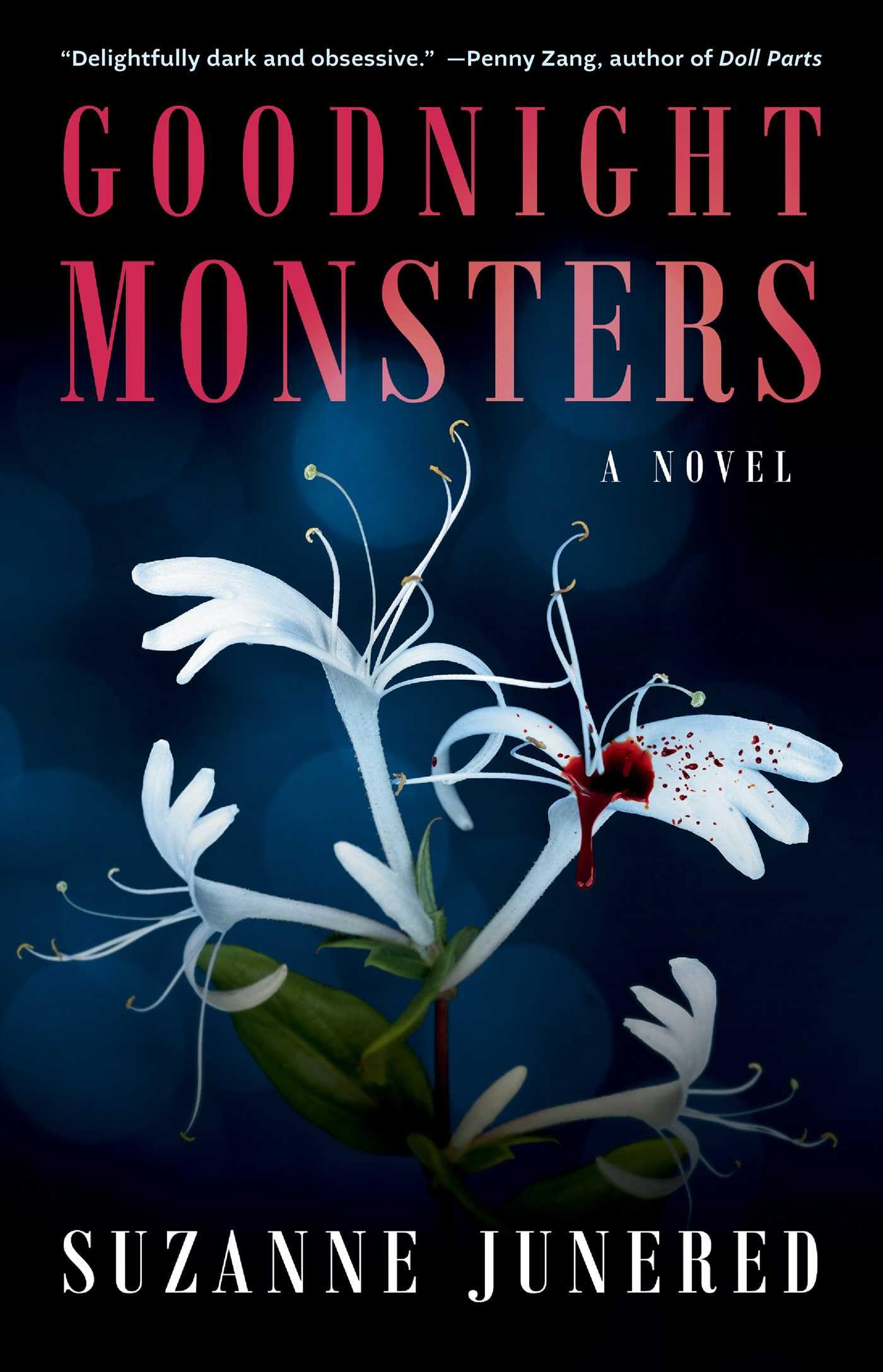 Goodnight Monsters: A Novel
