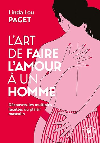 Couverture de L’art de faire l’amour à un homme