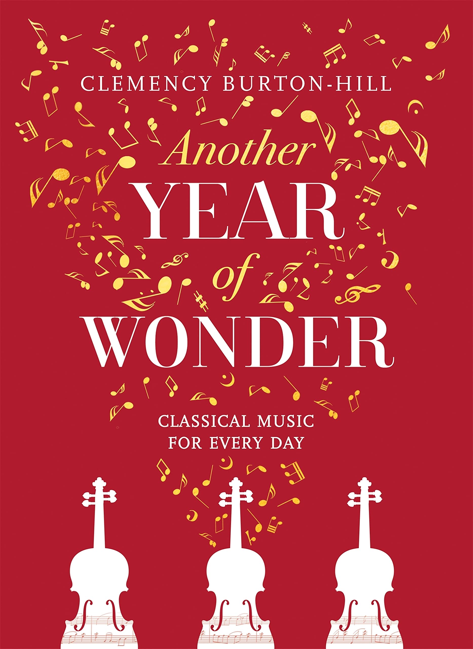 Classical Music for Every Day, le livre Another Year of Wonder en anglais pour mélomanes