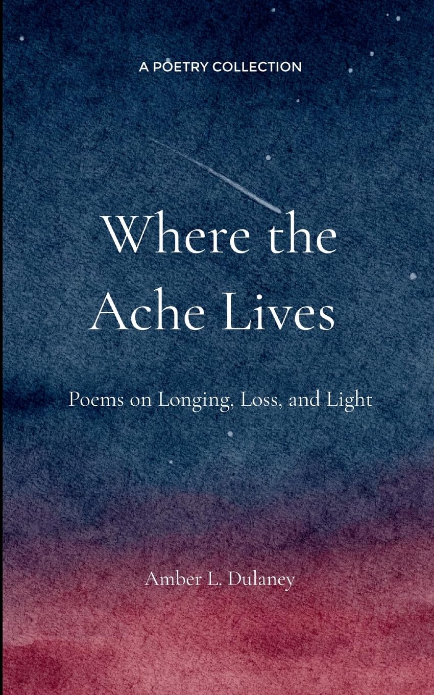 Where the Ache Lives (Edition1st)