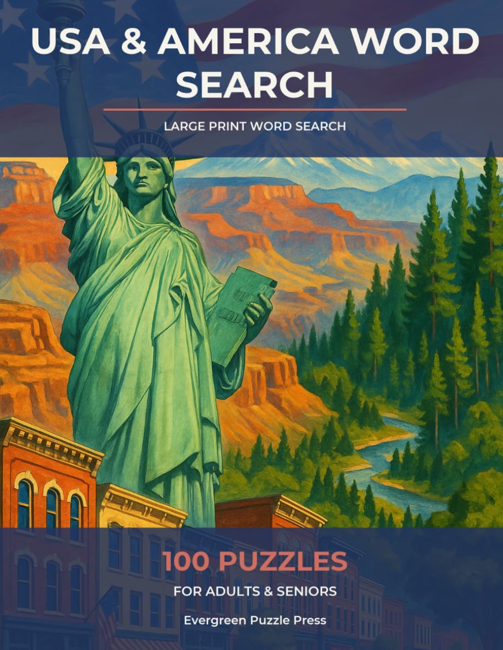 Large Print USA Word Search: 100 Patriotic Puzzles About America for Adults and Seniors (Solutions Included)