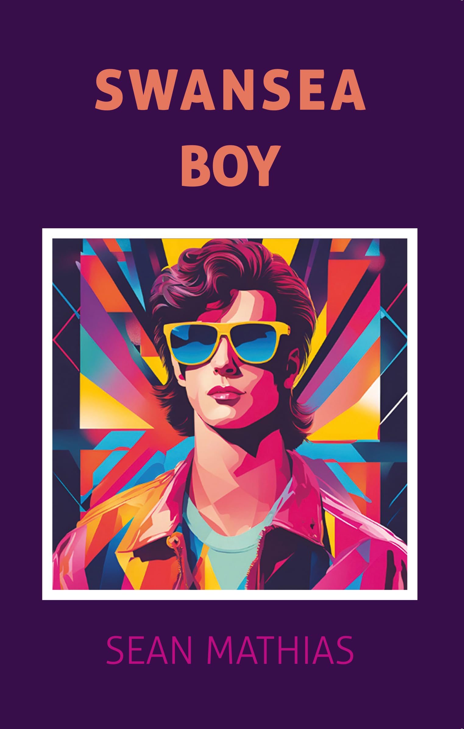 Swansea Boy by Sean Mathias PAPERBACK 9781911501268