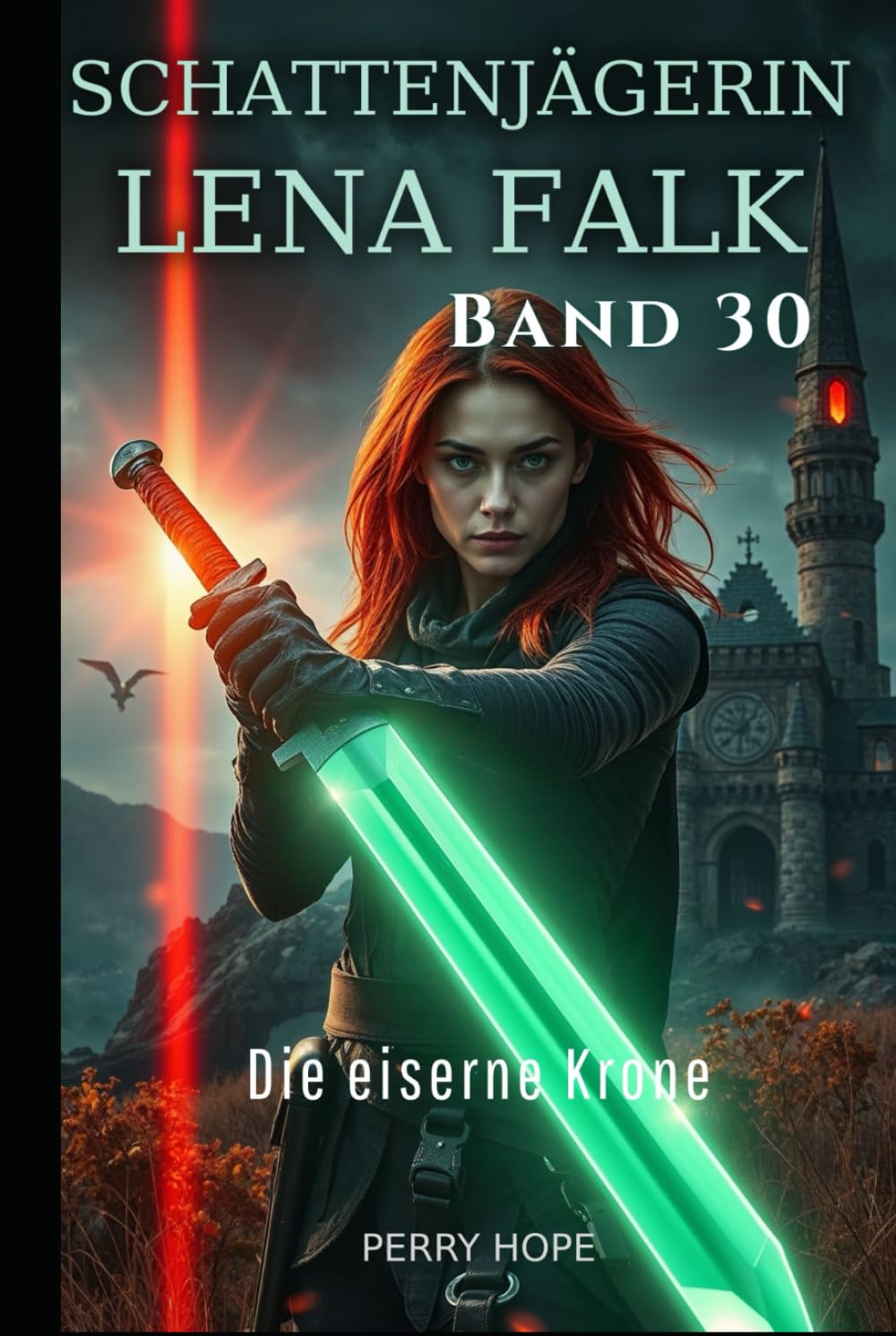 Die eiserne Krone (Schattenjägerin Lena Falk 30): Urban-Fantasy-Mystery in Europa - Der Schleier der Mythen