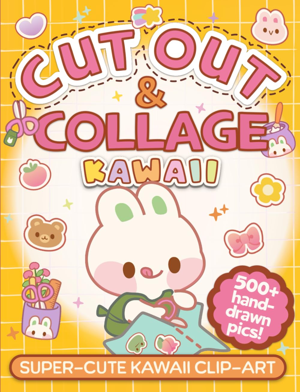 Cut Out & Collage Kawaii Clip Art Book: 500+ Irresistibly Cute Hand Drawn Kawaii Illustrations & Patterns for Collaging, Scrapbooking & Junk Journaling | Volume 1 (Kawaii Craft Paper & Scrapbook Pad)