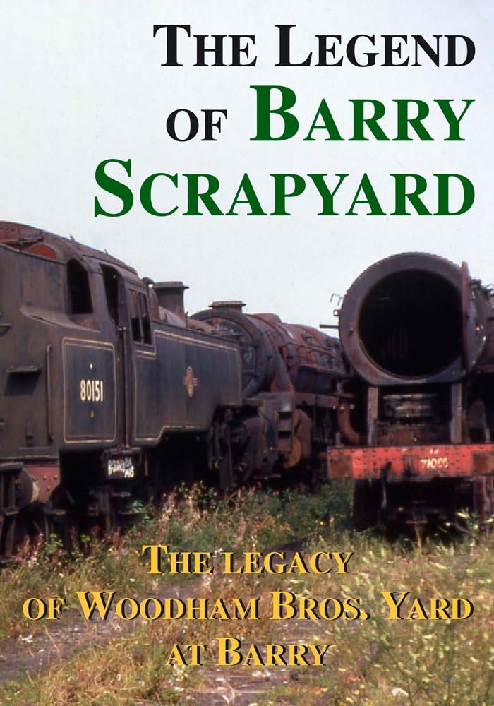 The Legend of Barry Scrapyard - (Woodham's yard at Barry)