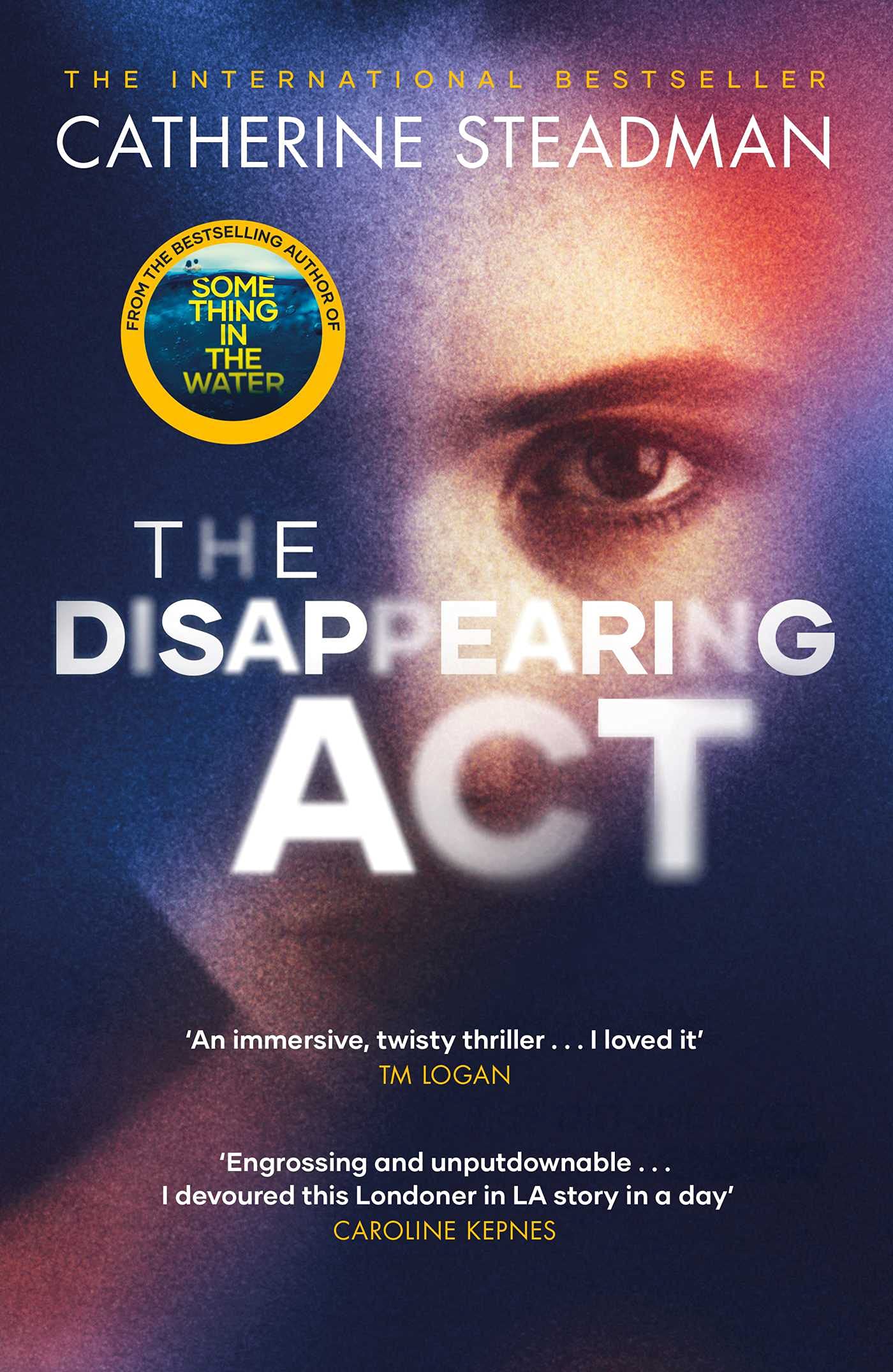 The Disappearing Act : The gripping new psychological thriller from the bestselling author of Something in the Water