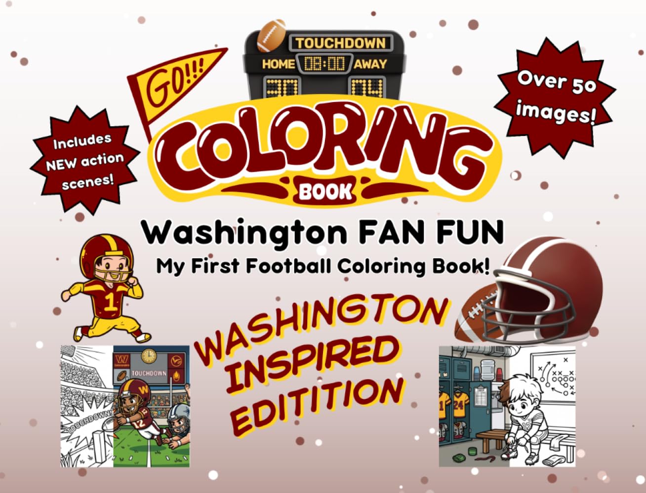 Washington Fan Fun: My First Football Coloring Book: A Cute Sports Activity Book for Kids Ages 4-8 (Washington Edition) (Gridiron City Fun)