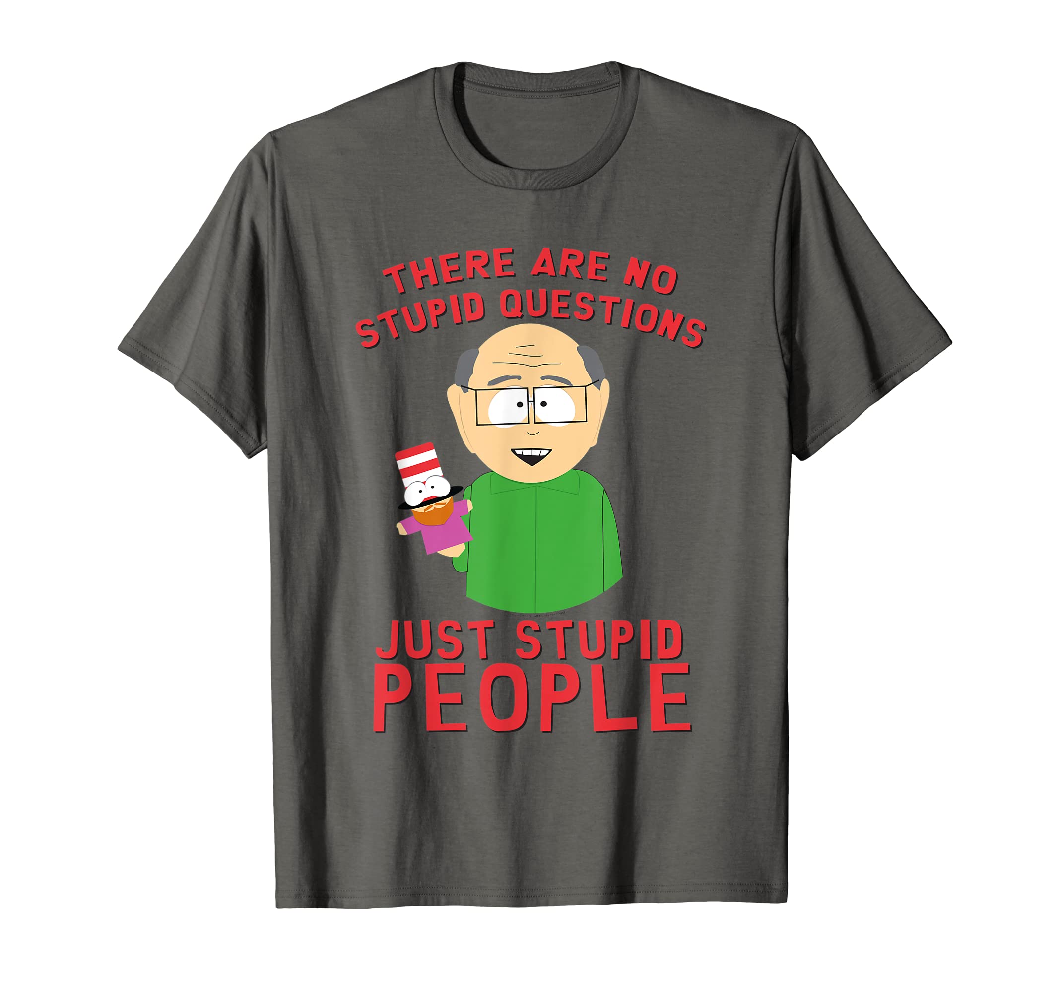 South ParkMr. Garrison No Stupid Questions T-ShirtOEKO-TEX STANDARD 100