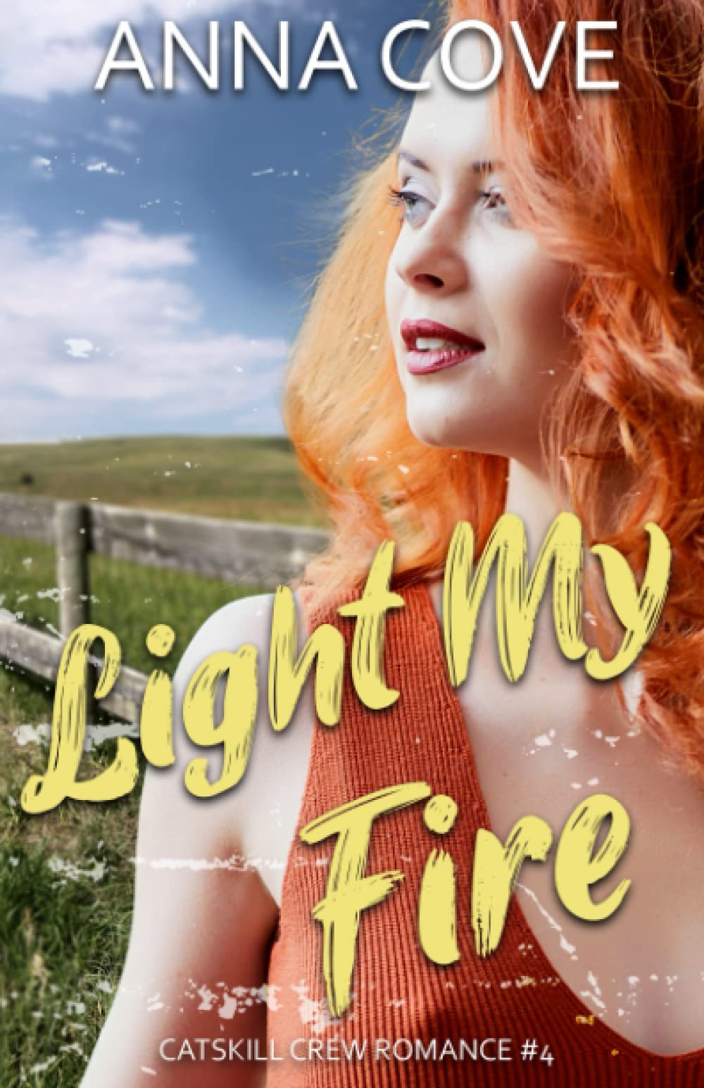 Light My Fire (Catskill Crew Romance)