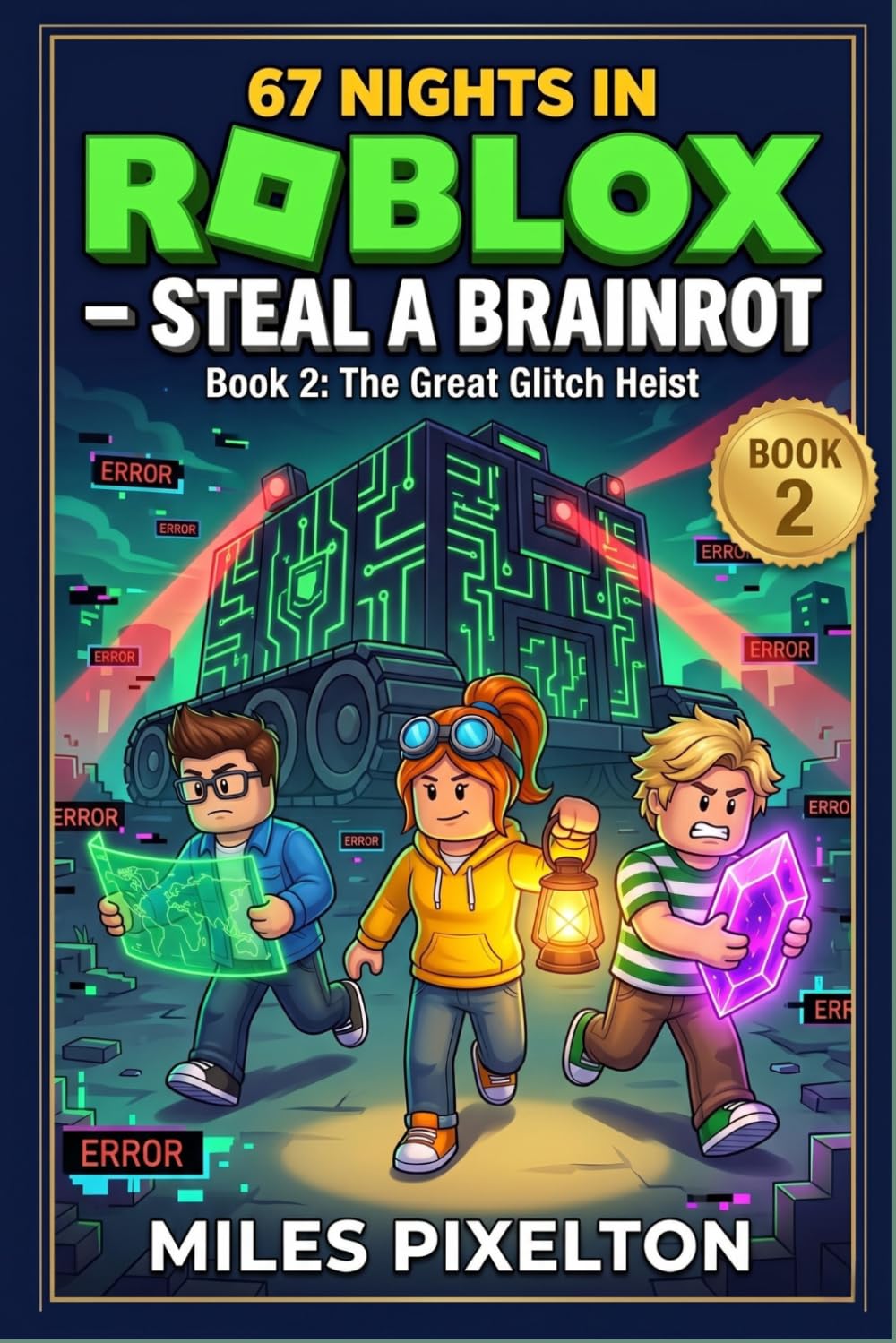 67 NIGHTS IN ROBLOX – STEAL A BRAINROT: Book 2: The Great Glitch Heist
