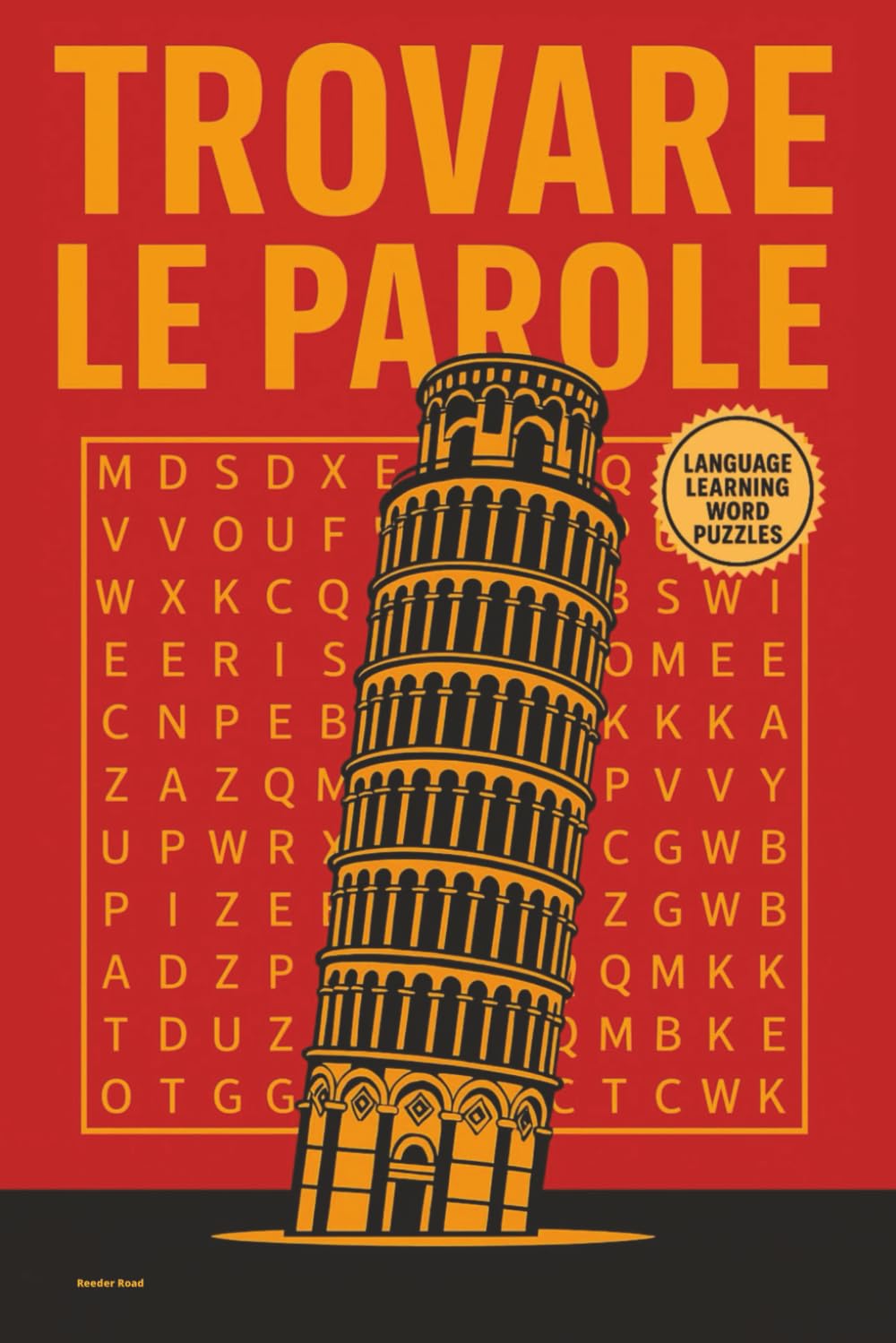 Trovare Le Parole: Fifty Italian Language Word Search Puzzles (Reeder Road Puzzles)