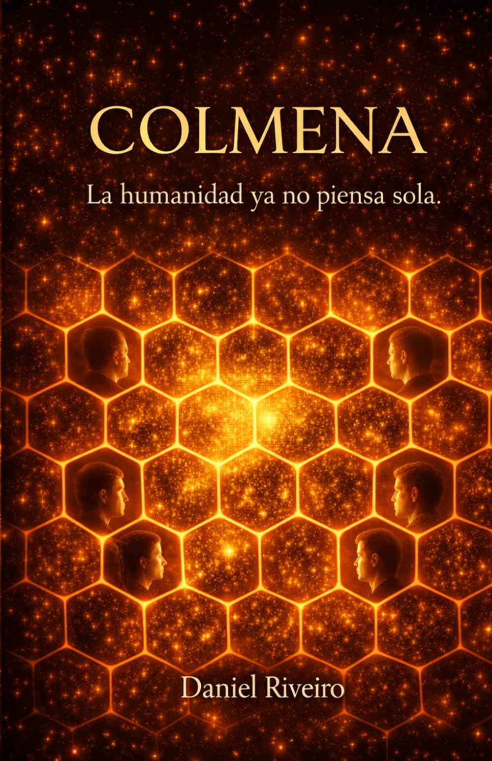 Colmena: La humanidad ya no piensa sola (IA , LA NUEVA CONCIENCIA)