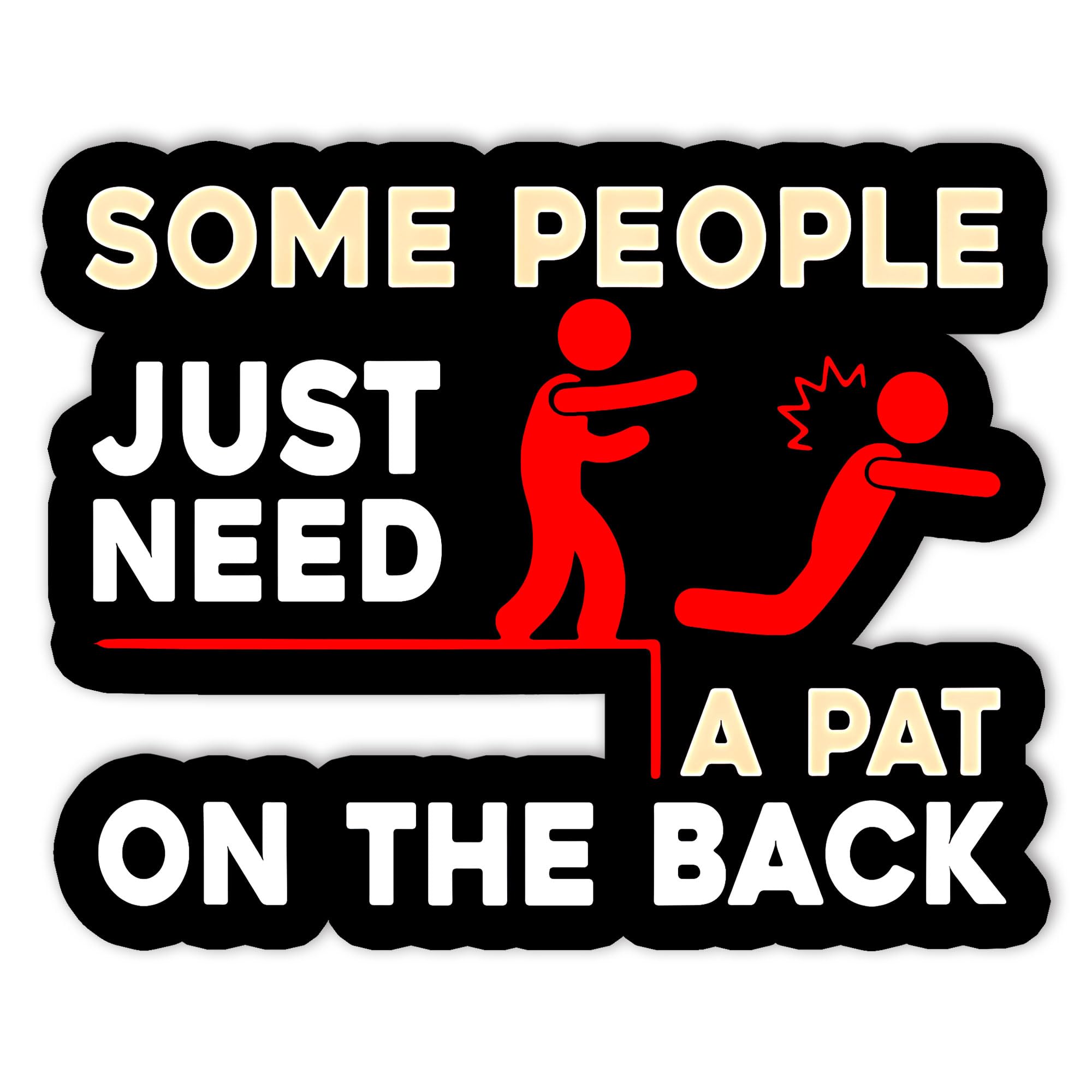 Pat On The Back Funny Adult Sarcastic Design Sarcasm Quote Stickers for Laptop, Guitar, Motorcycle, Bike, Skateboard, Luggage, Phone, Hydro Flask