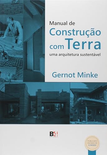 Manual de Construção com Terra. Uma Arquitetura Sustentável