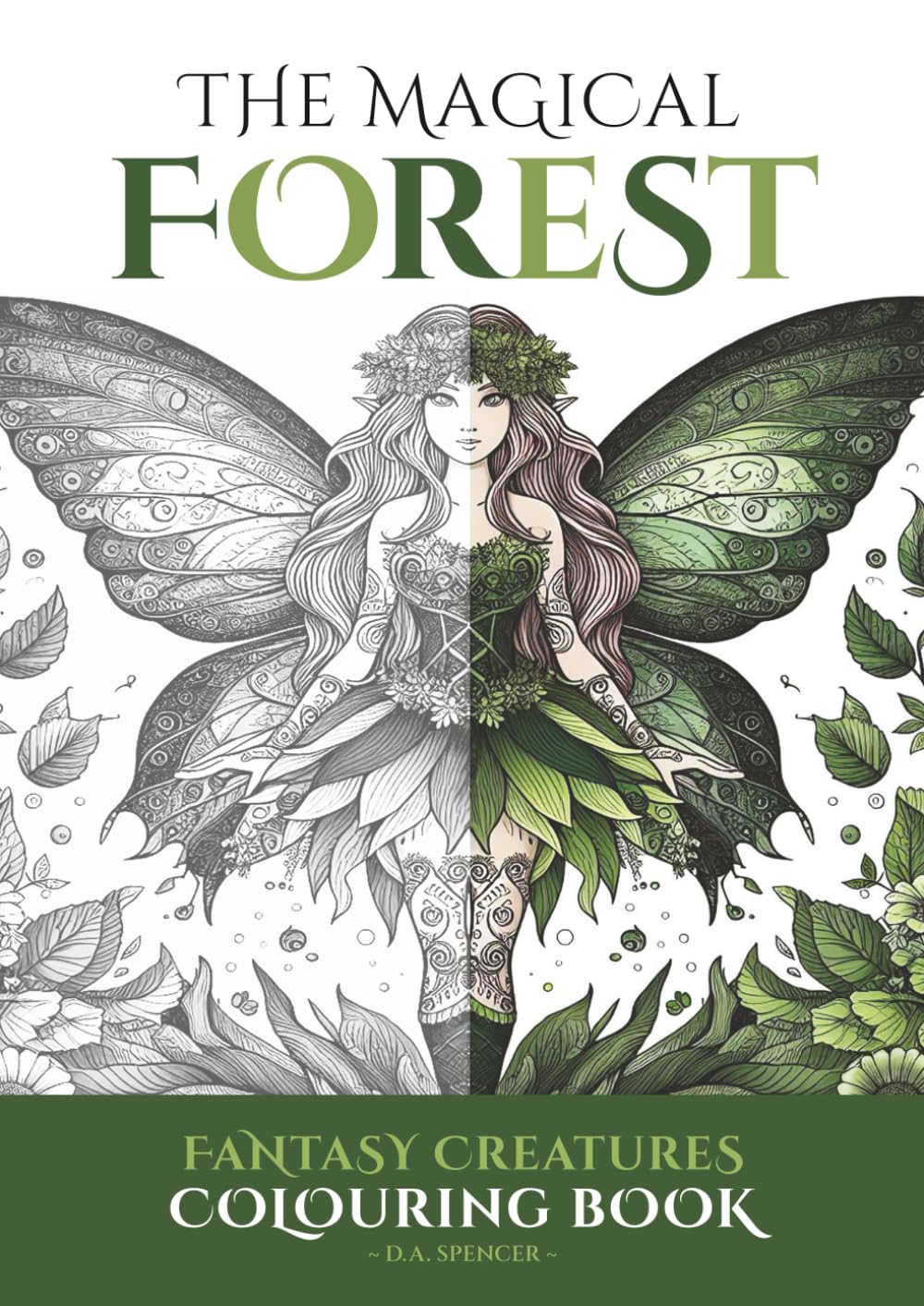 The Magical Forest: Enchanted Land of Fantasy Greyscale Colouring Book (Enchanted Land of Fantasy Greyscale Colouring Books)