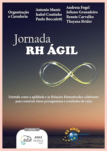 Jornada RH Ágil: Entenda como as Relações Humanizadas colaboram para construir times protagonistas e resultados de valor