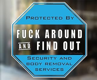 FAFO Security Warning Sign - Protected by Fuck Around and Find Out Sticker - 4" x 4" - Funny Decal Sticker for Home/Door or Car Window 2-Pack