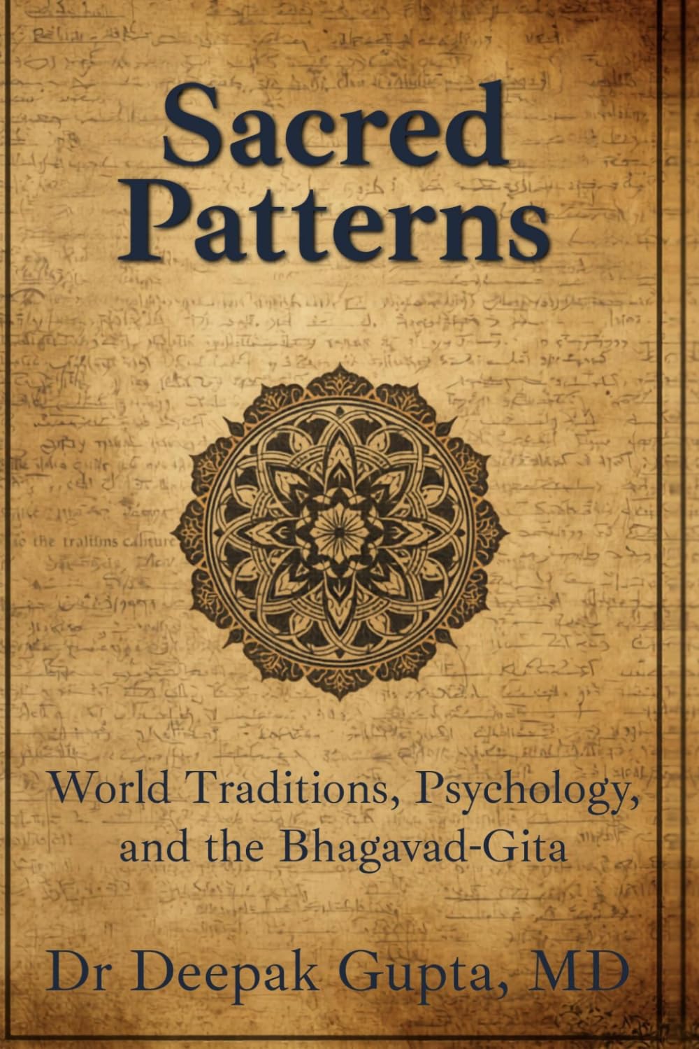 Sacred Patterns: World Traditions, Psychology, and the Bhagavad-Gita