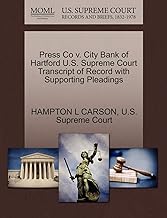 Press Co v. City Bank of Hartford U.S. Supreme Court Transcript of Record with Supporting Pleadings