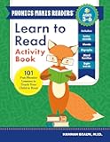 Learn to Read Activity Book: 101 Fun Phonics Lessons to Teach Your Child to Read (Phonics Makes Readers)