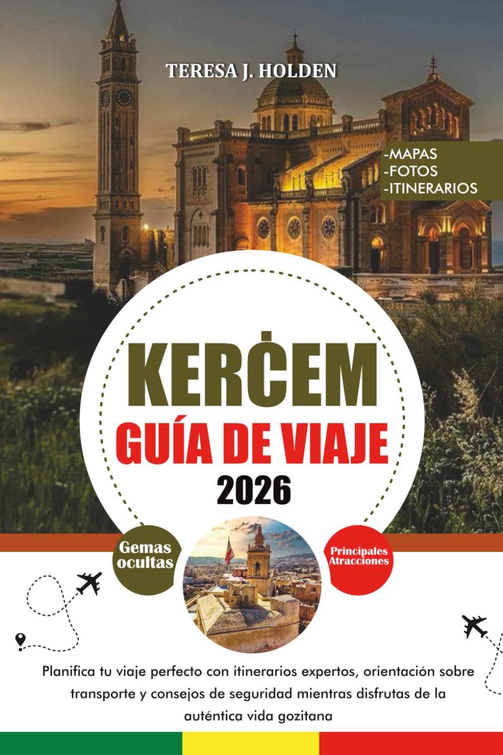 GUÍA DE VIAJE KERĊEM 2026: Planifica tu viaje perfecto con itinerarios expertos, orientación sobre transporte y consejos de seguridad mientras disfrutas de la auténtica vida gozitana