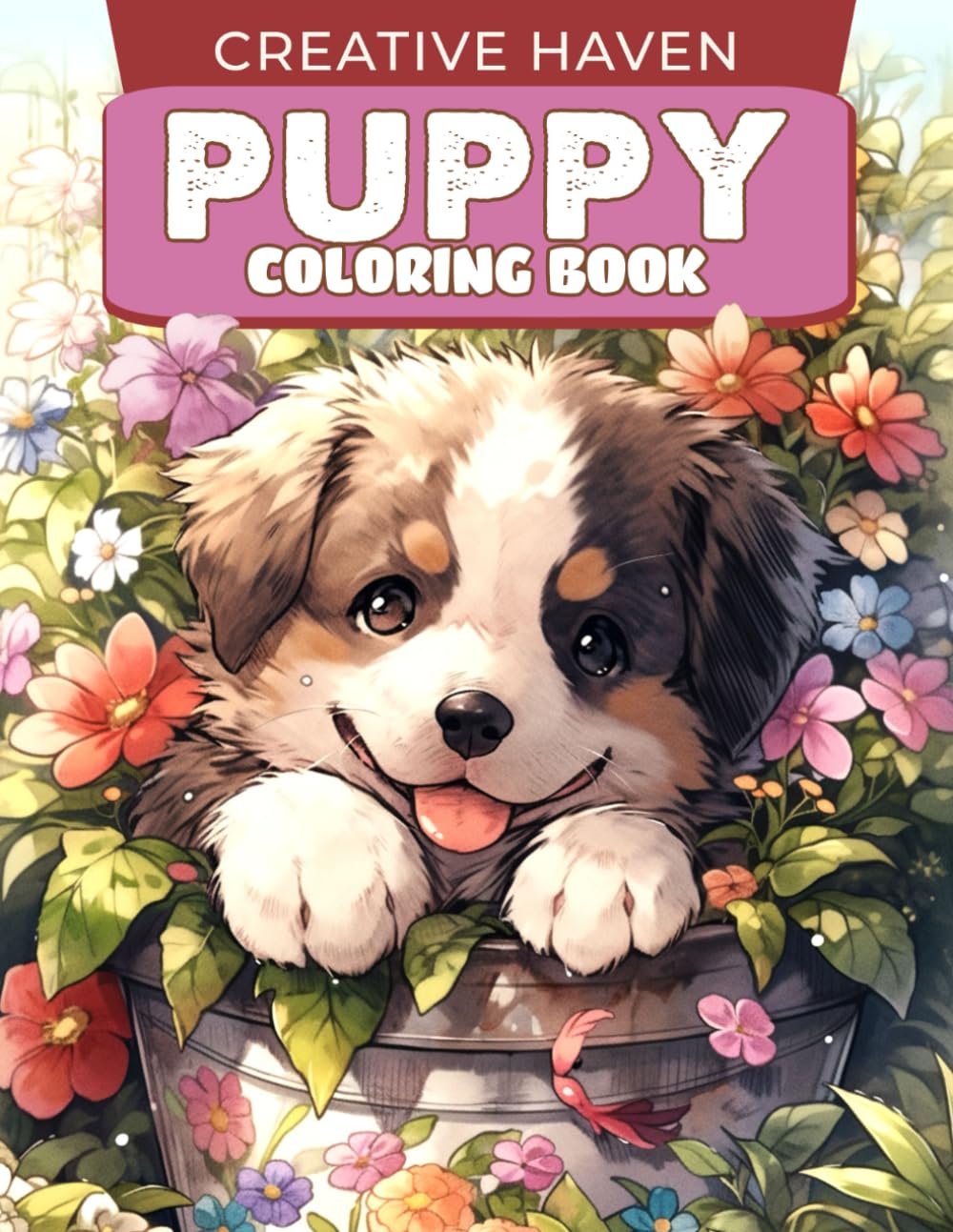 Creative Haven Puppy Coloring Book: Puppy Coloring Page, Adorable Designs Celebrating the Irresistible Cuteness of Puppies