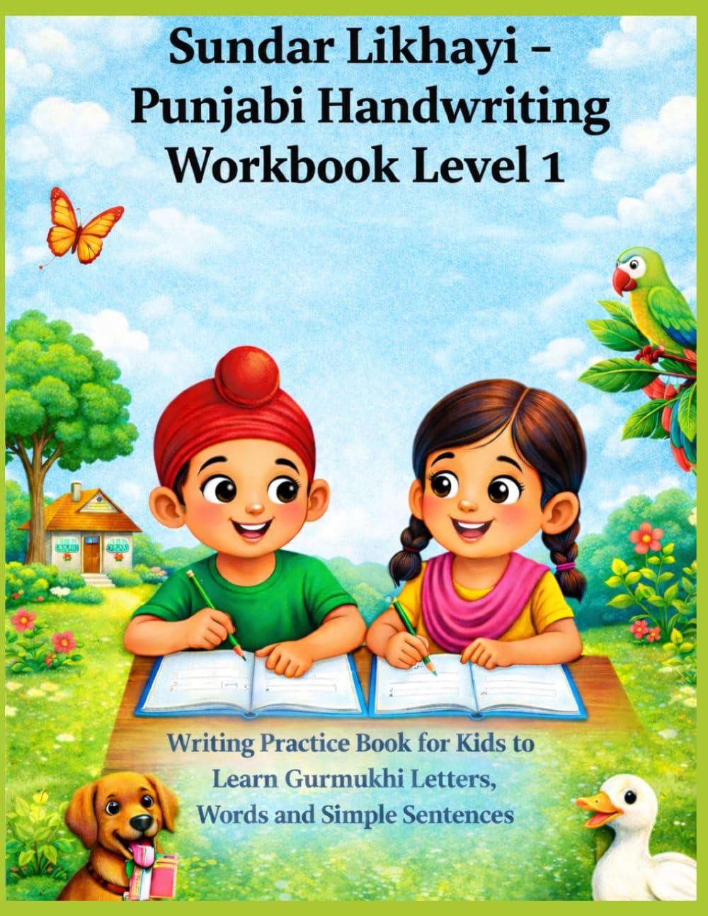 Sundar Likhayi - Punjabi Handwriting Workbook Level 1: Writing Practice Book for Kids to Learn Gurmukhi Letters, Words and Simple Sentences
