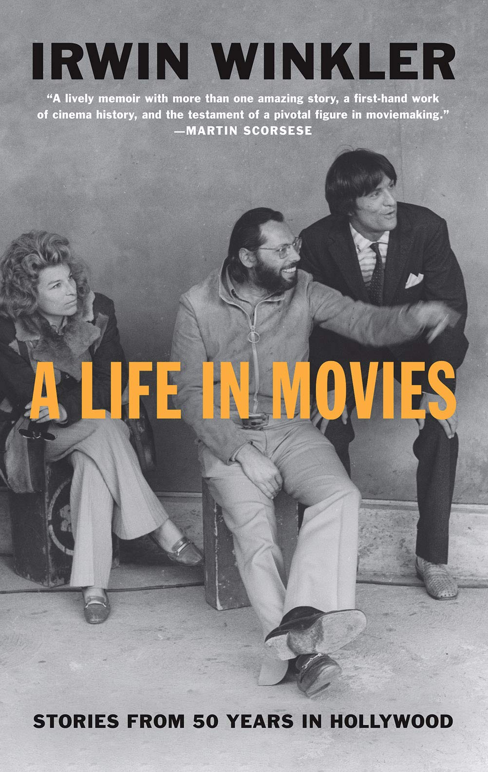 A Life in Movies by Irwin Winkler - 9781419735257