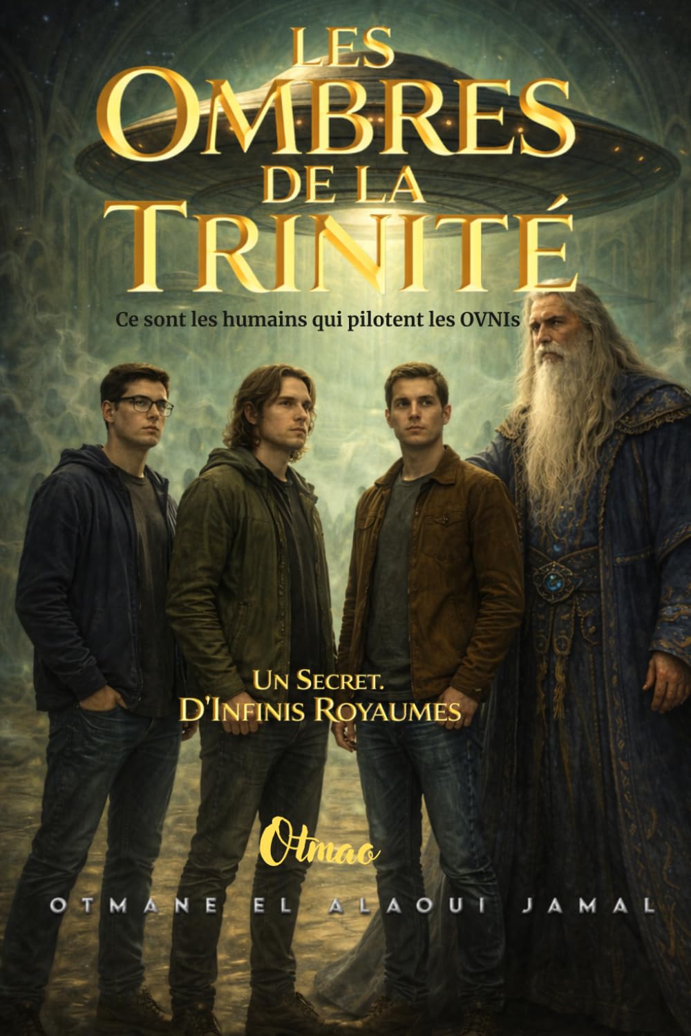 LES OMBRES DE LA TRINITÉ: UN SECRET D'INFINIS ROYAUMES
