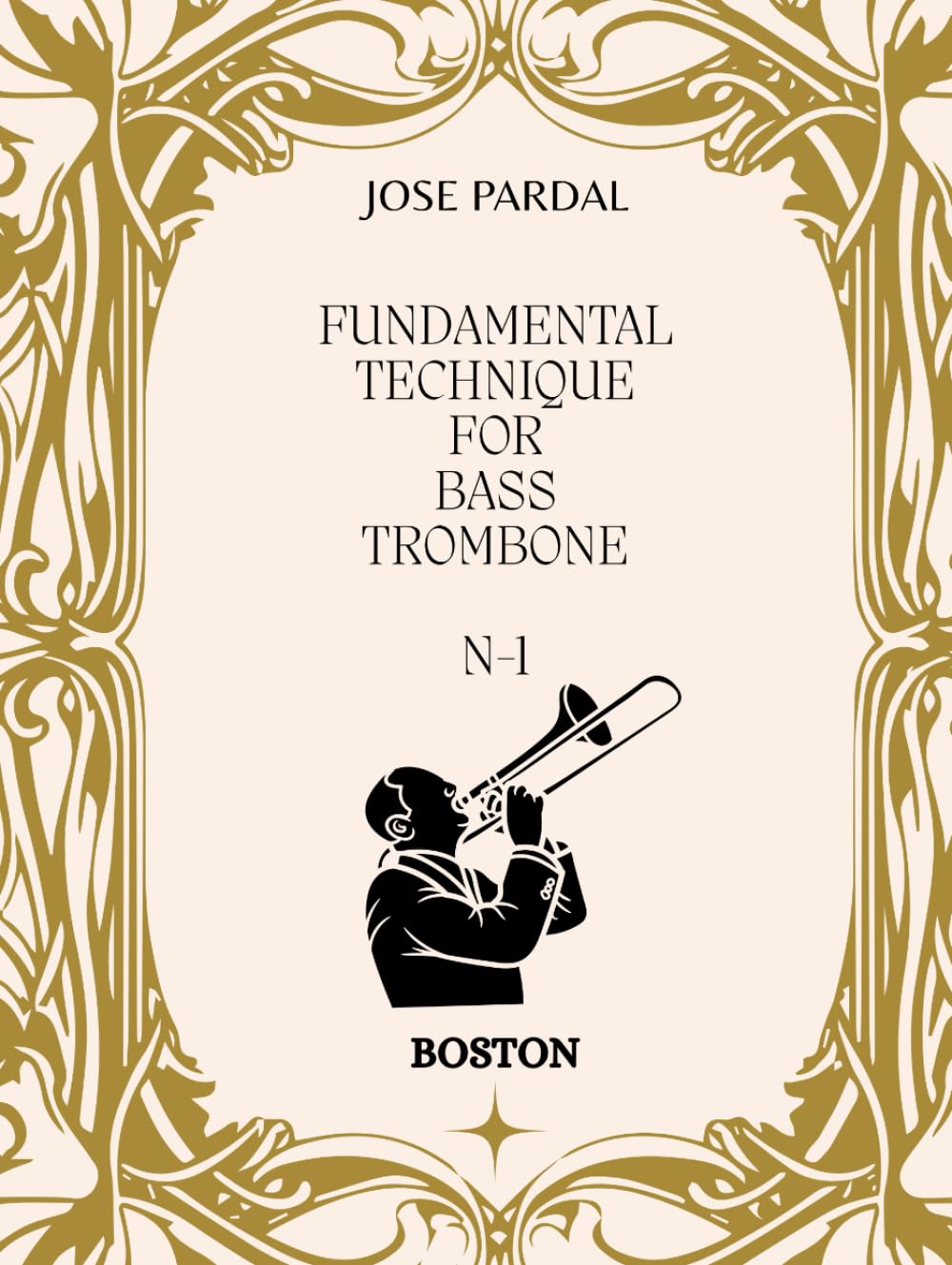 FUNDAMENTAL TECHNIQUE FOR BASS TROMBONE N-1: BOSTON