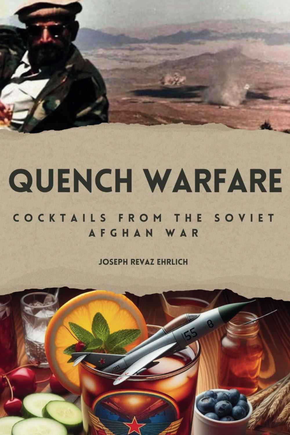 Quench Warfare: Cocktails from the Soviet-Afghan War
