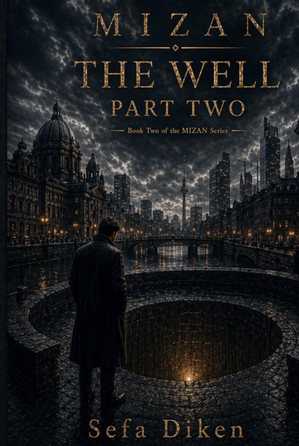 The Well: Part Two (MIZAN)