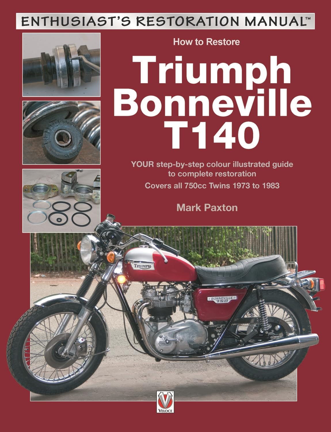 How to Restore Triumph Bonneville T140 (Enthusiast's Restoration Manual)
