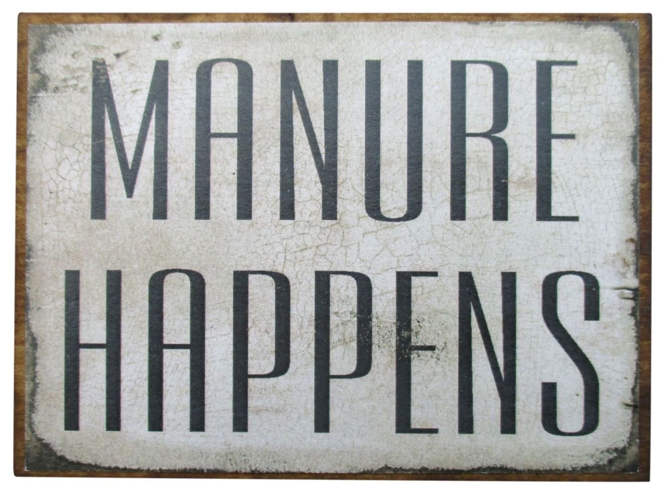 Farmisms 4x3 Inspirational Wooden Rustic Country Signs for Country Farm Living -Manure Happens