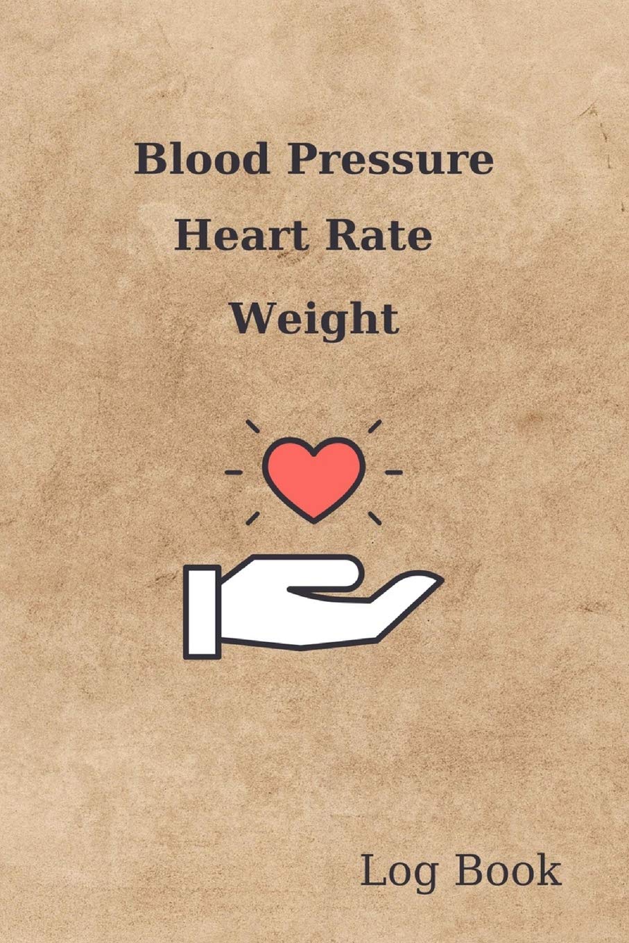Blood Pressure Heart Rate Weight Log Book: BP Journal, Daily Record and Health Monitor, 4 Readings a Day with Time, Blood Preesure Tracker, Hypertension, Weight, 53 Weeks(1 Year), 6"x9"